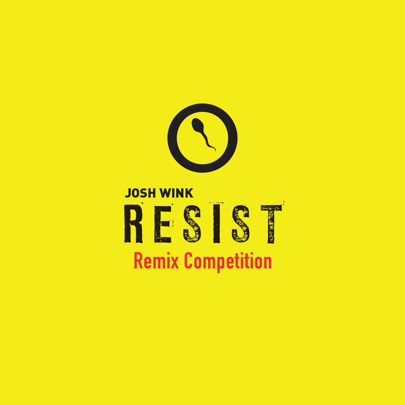 Josh Wink – Josh Wink Resist Remix Competition [OVM317]